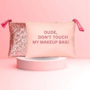Blur Dude Dont Touch My Makeup Bag For Women