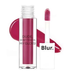 Blur India Dude Don t Touch My Gloss Glossy Lip Tint Oil Pigmented AF Juicy Non Sticky Moisturizing Lip Gloss for Girls and Women 5ml Plum