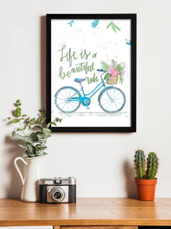 Life Is A Beautiful Ride Theme Framed Art Print For Wall Decor Size 13Point5 X 17Point5 Inch