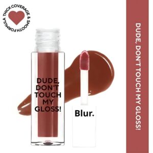 Blur India Dude DonT Touch My Gloss 5Ml