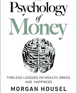 Harrman House The Psychology of Money Timeless lessons on wealth greed and happiness